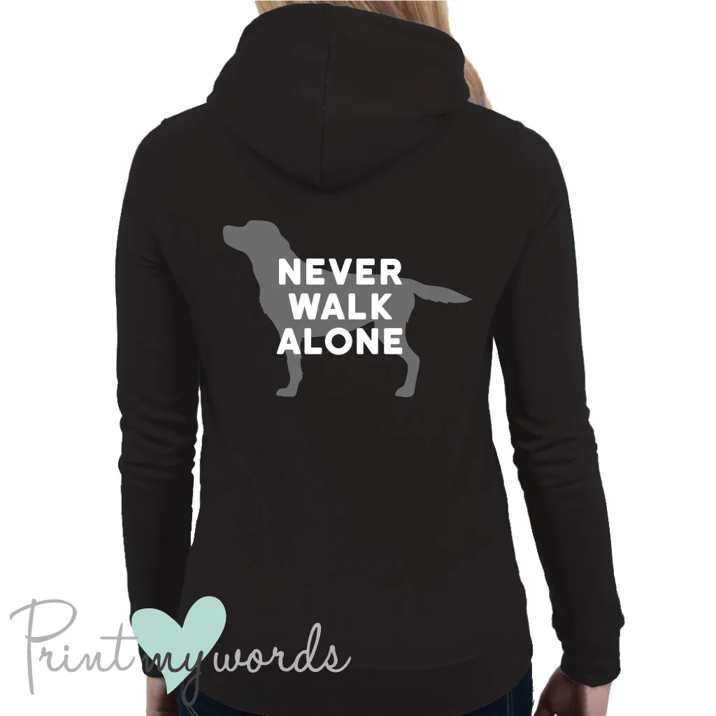 Ladies Never Walk Alone Dog Lover Hoodie