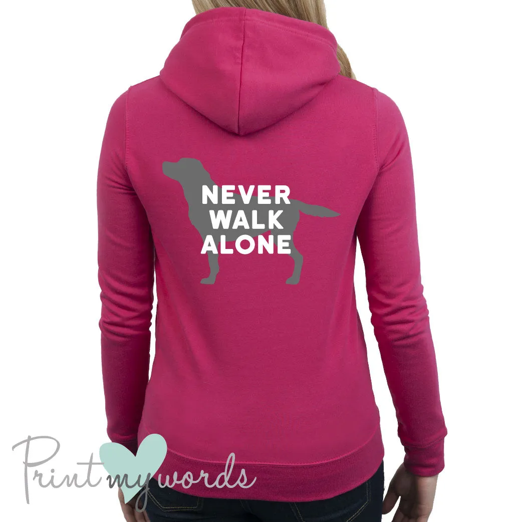 Ladies Never Walk Alone Dog Lover Hoodie